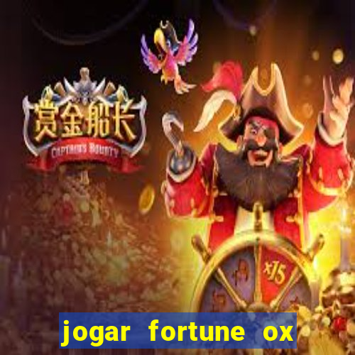 jogar fortune ox demo gratis